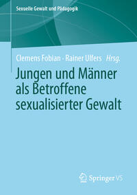 Jungen und Männer als Betroffene sexualisierter Gewalt