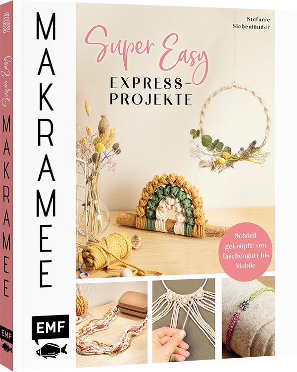 Makramee Super Easy – Express-Projekte