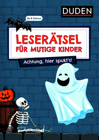 Leserätsel für mutige Kinder - Achtung, hier spukt's! - ab 6 Jahren