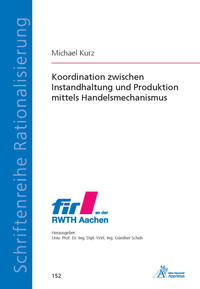 Koordination zwischen Instandhaltung und Produktion mittels Handelsmechanismus