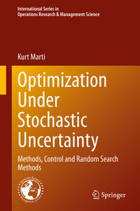 Optimization Under Stochastic Uncertainty