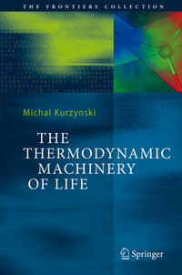 The Thermodynamic Machinery of Life