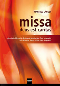 Missa deus est caritas (SSATB), Chorpartitur