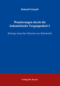 Wanderungen durch die bohemistische Vergangenheit I