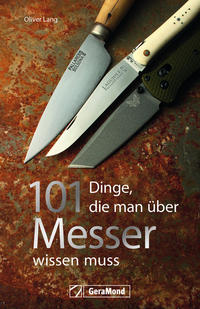 101 Dinge, die man über Messer wissen muss