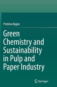 Green Chemistry and Sustainability in Pulp and Paper Industry