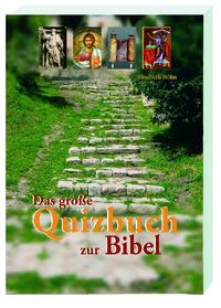 Das große Quizbuch zur Bibel