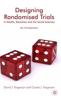 Designing Randomised Trials in Health, Education and the Social Sciences