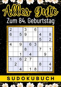 84 Geburtstag Geschenk | Alles Gute zum 84. Geburtstag - Sudoku