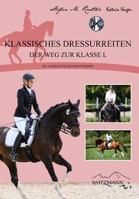 "Klassisches Dressurreiten" Der Weg zur Klasse L