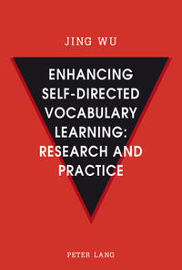 Enhancing self-directed Vocabulary Learning: Research and Practice