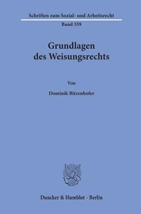 Grundlagen des Weisungsrechts.