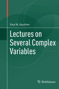 Lectures on Several Complex Variables