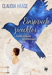 Einspruch zwecklos – (K)Eine Schwalbe zur Untermiete