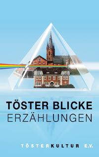 Töster Blicke – Erzählungen