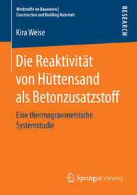 Die Reaktivität von Hüttensand als Betonzusatzstoff