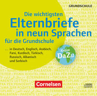 Die wichtigsten Elternbriefe in neun Sprachen für die Grundschule - ... in Deutsch, Englisch, Arabisch, Farsi, Kurdisch, Türkisch, Russisch, Albanisch und Serbisch