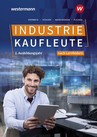 Industriekaufleute - Ausgabe nach Ausbildungsjahren und Lernfeldern