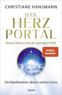 Das Herzportal – Neues Wissen aus der geistigen Welt