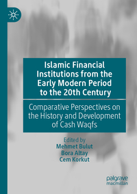 Islamic Financial Institutions from the Early Modern Period to the 20th Century