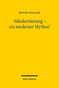 Säkularisierung - ein moderner Mythos?