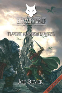 Einsamer Wolf 01 - Flucht aus dem Dunkeln