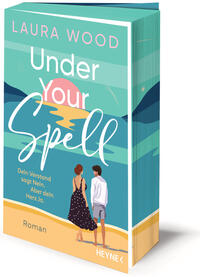 Under Your Spell – Dein Verstand sagt Nein. Aber dein Herz Ja.