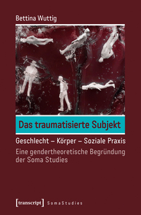 Das traumatisierte Subjekt