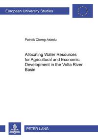 Allocating Water Resources for Agricultural and Economic Development in the Volta River Basin