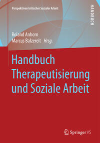 Handbuch Therapeutisierung und Soziale Arbeit