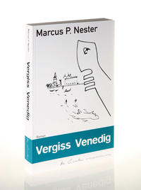 Vergiss Venedig