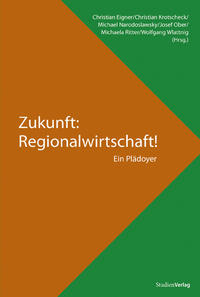 Zukunft: Regionalwirtschaft!