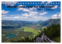 Wanderziele rund um Oberstdorf (Tischkalender 2025 DIN A5 quer), CALVENDO Monatskalender