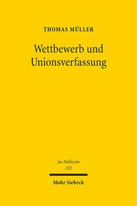 Wettbewerb und Unionsverfassung