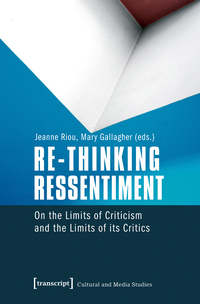 Re-thinking Ressentiment