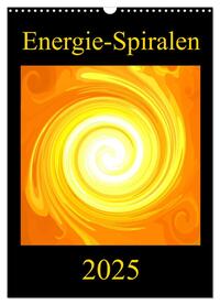 Energie-Spiralen 2025 (Wandkalender 2025 DIN A3 hoch), CALVENDO Monatskalender