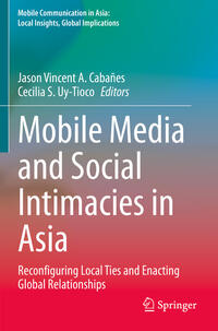 Mobile Media and Social Intimacies in Asia