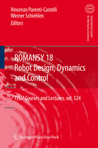 ROMANSY 18 - Robot Design, Dynamics and Control