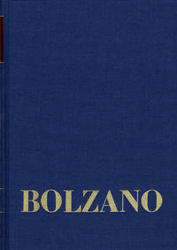 Bernard Bolzano Gesamtausgabe / Reihe II: Nachlaß. B. Wissenschaftliche Tagebücher. Band 20: Zur Physik II (1841-1847)