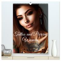 Tattoo und Piercing Women (hochwertiger Premium Wandkalender 2025 DIN A2 hoch), Kunstdruck in Hochglanz