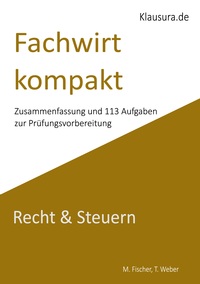 Fachwirt kompakt Recht & Steuern