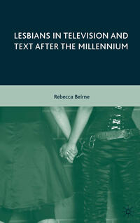 Lesbians in Television and Text after the Millennium