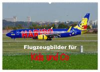 Flugzeugbilder für Kids und Co (Wandkalender 2025 DIN A2 quer), CALVENDO Monatskalender