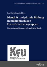 Identität und plurale Bildung in mehrsprachigen Französischlerngruppen