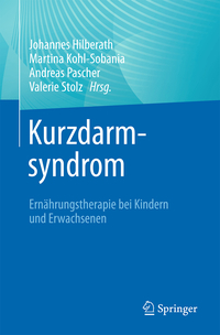 Kurzdarmsyndrom - Ernährungstherapie bei Kindern und Erwachsenen