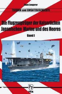 Die Flugzeugträger der Kaiserlich Japanischen Marine und des Heeres