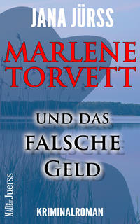 Marlene Torvett und das falsche Geld