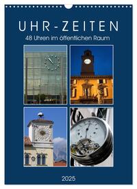 Uhr-Zeiten (Wandkalender 2025 DIN A3 hoch), CALVENDO Monatskalender