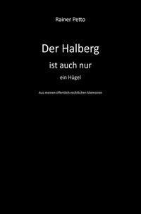 Der Halberg ist auch nur ein Hügel