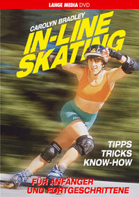 Inline Skating - Für Anfänger und Fortgeschrittene